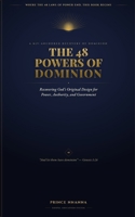 THE 48 POWERS OF DOMINION: Recovering God's Original Design for Power, Authority, and Government B0HDHXYW6Q Book Cover