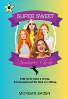 Super Sweet Unicorn Club 0990659437 Book Cover