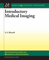 Introduction to Medical Imaging (Synthesis Lectures on Biomedical Engineering) 3031005031 Book Cover
