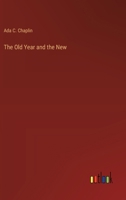 The Old Year and the New 3388435847 Book Cover
