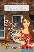 Drop Dead Cowboy 0228613914 Book Cover