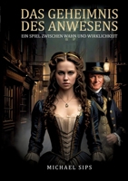 Das Geheimnis des Anwesens: Ein Spiel zwischen Wahn und Wirklichkeit (German Edition) 3384437284 Book Cover