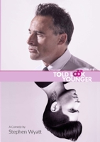 Told Look Younger 1326408879 Book Cover