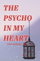 The Psycho In My Heart B0B3KVVYCL Book Cover