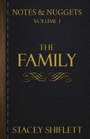 Notes & Nuggets Volume 1 - The Family (Notes & Nuggets Series) 1986711021 Book Cover