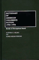 Dictionary of American Children's Fiction, 1990-1994: Books of Recognized Merit 0313287635 Book Cover
