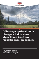 Délestage optimal de la charge à l'aide d'un algorithme basé sur l'intelligence en essaim (French Edition) 6207725034 Book Cover