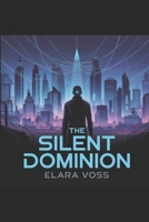the Silent Dominion B0F7FQRVRQ Book Cover