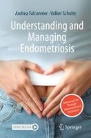 Understanding and Managing Endometriosis: Relieving Pain Through Movement and Resilience 3662742748 Book Cover