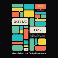 They Say, I Say: The Moves That Matter in Academic Writing B08XL7YVDX Book Cover