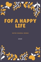 For a Happy Life : Write Your Notes Your Journal and Also What Happens to You During Te Day Enjoy Writing 1671187210 Book Cover