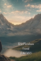 New Meridians Friend B0DT1JXCRT Book Cover