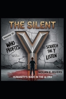 The Silent Y: Humanity's Wave in the AI Era: Volume III B0FTRT38G6 Book Cover