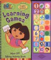 Learning Games: Wipe-Off Talking Activity Book [English/Spnish] (Dora the Explorer) 0785384286 Book Cover