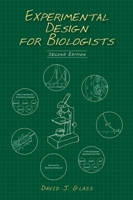 Experimental Design for Biologists 1621820416 Book Cover