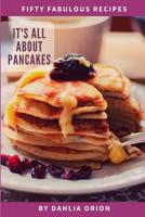It's All About Pancakes 1096674238 Book Cover