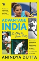 Advantage India: The Story of Indian Tennis 9395767855 Book Cover