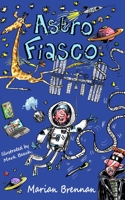 Astro Fiasco 1739983505 Book Cover