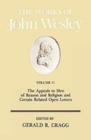 THE WOEKS OF JOHN WESLEY : VOLUME 2 The Appeals to Men of Reason and Religion and Certain Related Open Letters (Works of John Wesley) 0687462150 Book Cover