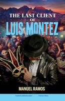 The Last Client of Luis Montez (Latino Voices) 0312139977 Book Cover