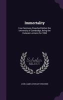 Immortality, Four Sermons 1177331993 Book Cover