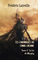 Les Chroniques Du Canal Lachine: La Loi de Murphy 1772310956 Book Cover