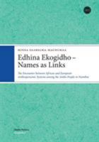 Edhina Ekogidho - Names As Links: The Encounter Between African And European Anthroponymic Systems Among the Ambo People in Namibia 9517465297 Book Cover