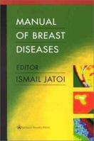 Manual of Breast Diseases 0781729505 Book Cover