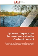 Systa]mes D'Exploitation Des Ressources Naturelles D'Un Bassin Versant 6131595585 Book Cover