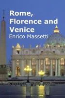 Rome, Florence and Venice 1365141101 Book Cover