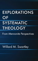 Explorations of Systematic Theology 1532619391 Book Cover