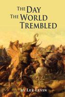 The Day The World Trembled 0983102740 Book Cover