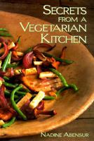 Secrets from a Vegetarian Kitchen 1556705492 Book Cover
