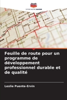 Feuille de route pour un programme de développement professionnel durable et de qualité (French Edition) 6208550467 Book Cover