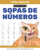 Sopas de N?meros - Libro 3: (Number search books for adults - Spanish Edition) - Letra Grande (Large Print) B08LNBWB14 Book Cover