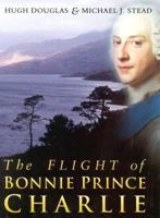 The Flight of Bonnie Prince Charlie 0750919892 Book Cover