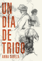 Un día de trigo 8483431181 Book Cover