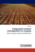 Integrated nutrient management in cowpea 3848493128 Book Cover