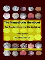 The Moneybucks Handbook: For Minting Errors & Die Varieties 141849710X Book Cover
