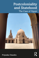 Postcoloniality and Statehood: The Case of Egypt 1041090986 Book Cover