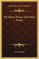 The Manor House and Other Poems 1162701528 Book Cover