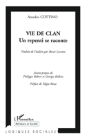 Vie de clan: Un repenti se raconte (Logiques Sociales) (French Edition) 2747563715 Book Cover