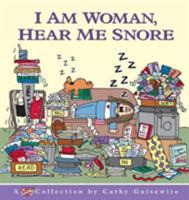 I Am Woman, Hear Me Snore-Cathy Collection 0836268210 Book Cover