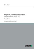 Corporate Governance in Europa vs. Sarbanes-Oxley-ACT in USA 3640461304 Book Cover