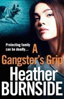 A Gangster's Grip: The Riverhill Trilogy: Book 2 1788546555 Book Cover