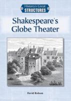 Shakespeare's Globe Theater 1601525427 Book Cover