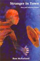 Stranger in Town: New and Selected Poems 1881090388 Book Cover