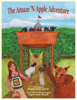 The Amaze 'n Apple Adventure 1514475472 Book Cover