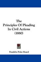 The Principles of Pleading in Civil Actions 1018920544 Book Cover