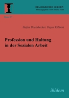 Profession und Haltung in der Sozialen Arbeit 3838207890 Book Cover
